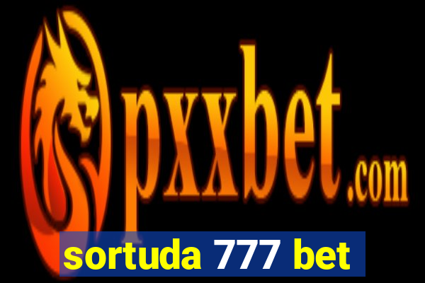 sortuda 777 bet